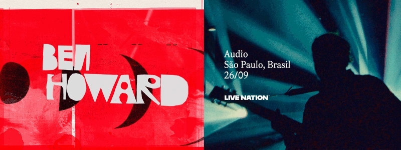 Evento: Ben Howard - São Paulo - 26/09/2026 - Venda Geral
