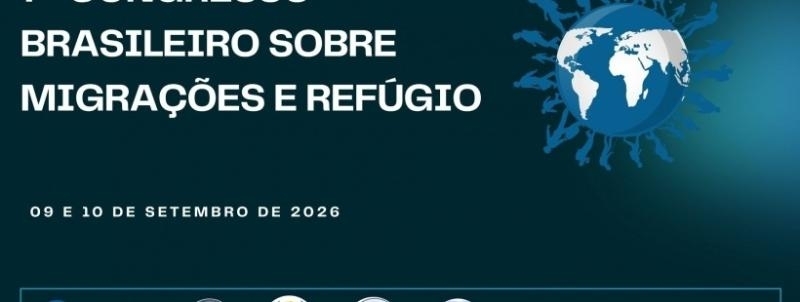 VII Congresso Brasileiro de Migrações e Refúgio
