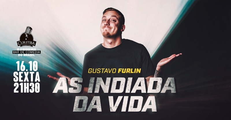GUSTAVO FURLIN - AS INDIADA DA VIDA