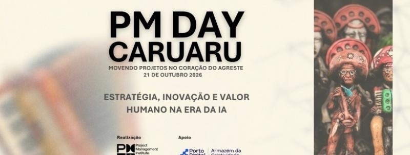 Evento: PM Day Caruaru 2026 — Estratégia, Inovação e Valor Humano na Era da IA