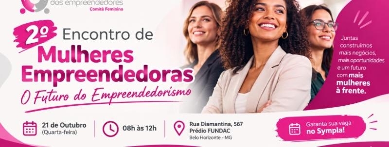 Evento: 2º Encontro de Mulheres Empreendedoras - O Futuro do Empreendedorismo