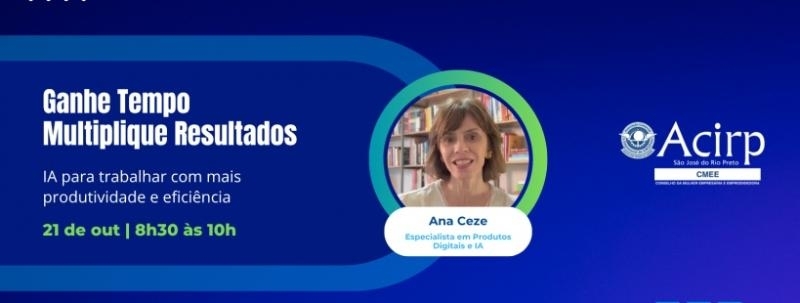 Evento: CMEE |  Inteligência Artificial:  Ganhe Tempo Multiplique Resultados