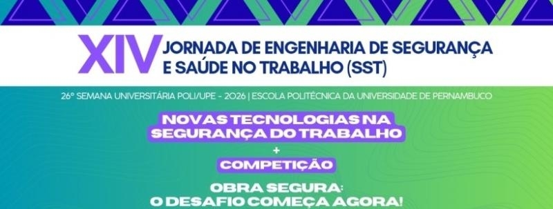 Evento: XIV JORNADA DE ENGENHARIA DE SEGURANÇA E SAÚDE NO TRABALHO (SST)