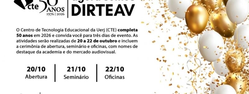 CTE 50 anos: a Uerj em Áudio e Vídeo - Seminário