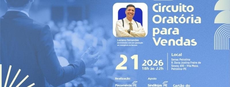 Evento: Circuito de Oratória para Vendas - Edição Petrolina