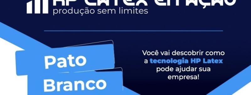 HP Latex em Ação|Pato Branco - PR