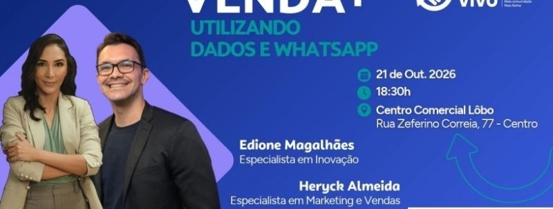 Evento: Venda+ utilizando Dados e WhatsApp