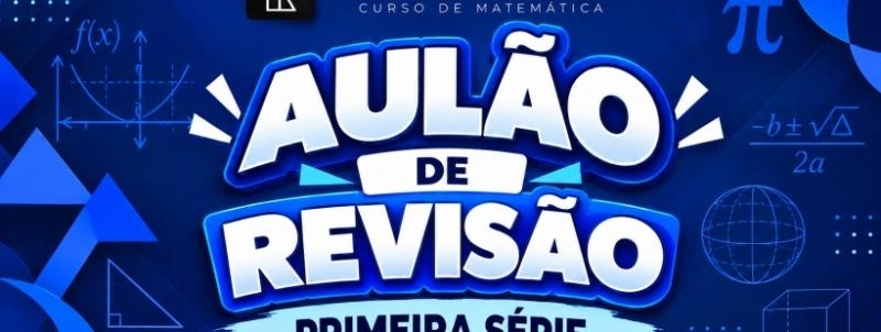 Evento: Aulão de revisão primeira série