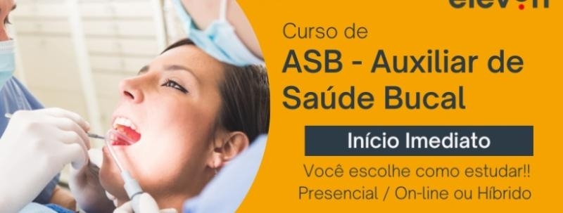 Evento: Curso de Auxiliar de Saúde Bucal - ASB Faculdade Eleven
