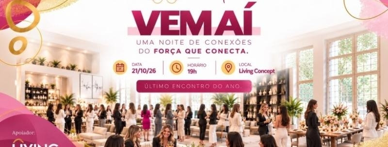 Noite de Conexões Força que Conecta