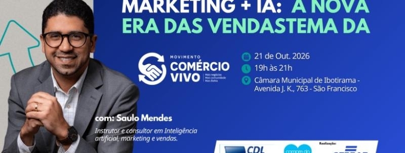 #IBOTIRAMA - Movimento Comércio Vivo - Palestra Inteligência artificial no marketing digital