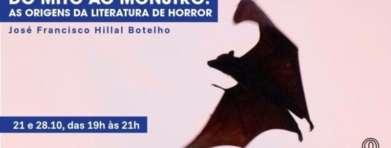 Evento: Do mito ao monstro: as origens da literatura de horror