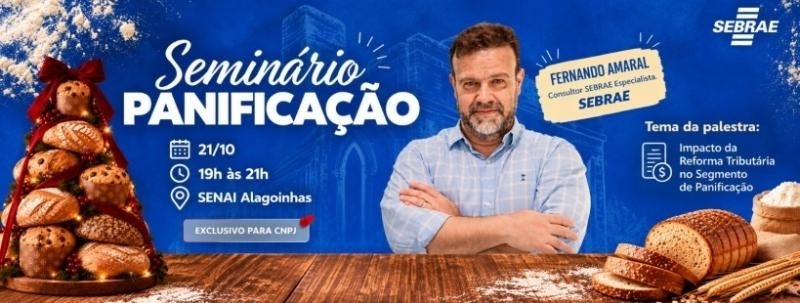 Evento: Impacto da Reforma Tributária no Segmento de Panificação