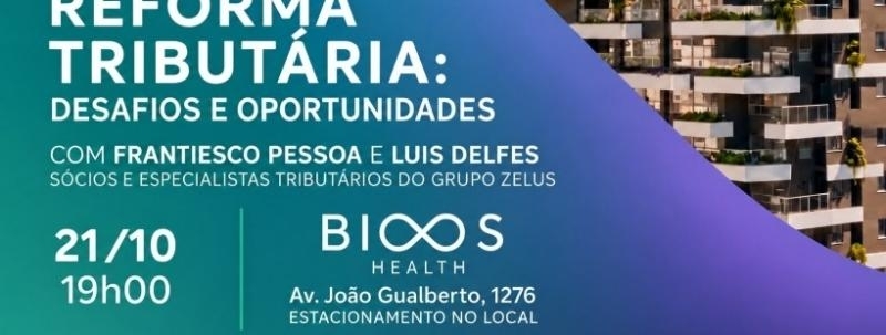 Evento: Reforma tributária: Desafios e Oportunidades