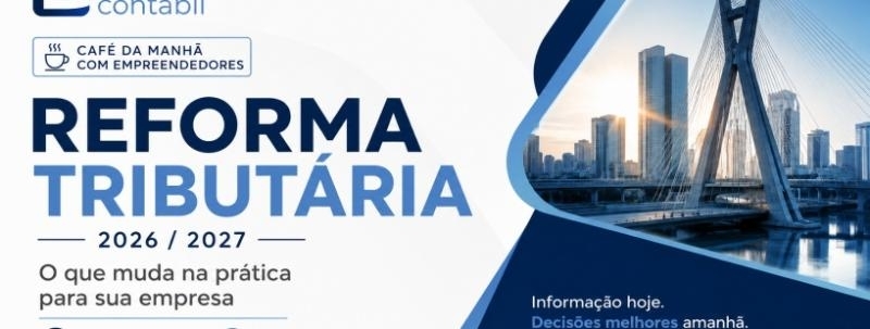 Evento: Café da manhã com empreendedores - Reforma Tributária