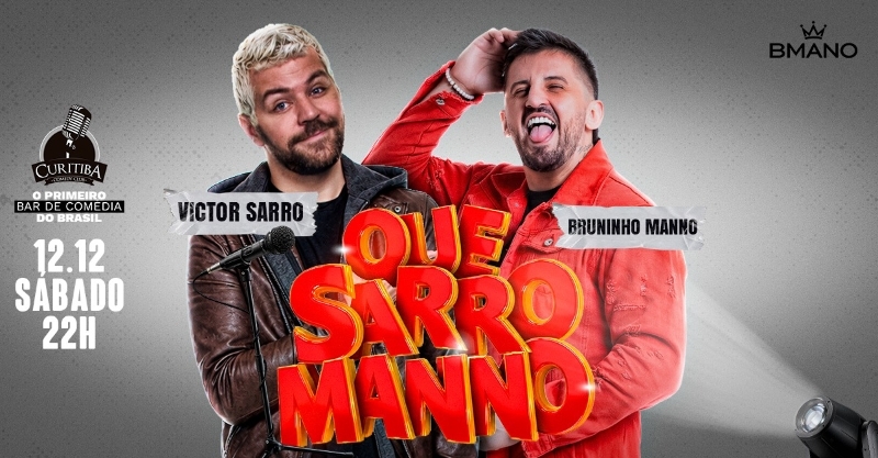 QUE SARRO MANNO COM VICTOR SARRO E BRUNINHO MANNO