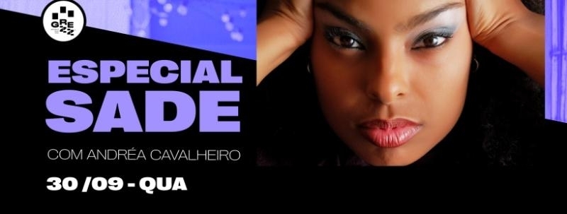 Especial Sade com Andréa Cavalheiro