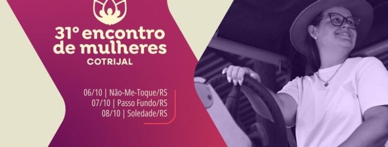 31º Encontro de Mulheres Cotrijal (Passo Fundo)