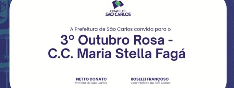 3° Outubro Rosa - Centro de Convivência Maria Stella Fagá - São Carlos/SP