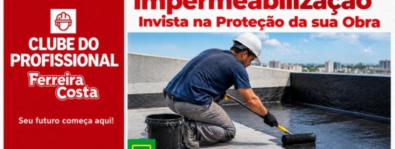 Impermeabilização Invista na Proteção da sua Obra