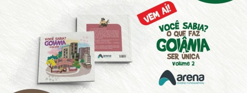 Livro 3º ano - Você sabia o que faz Goiânia ser única? - Volume 2