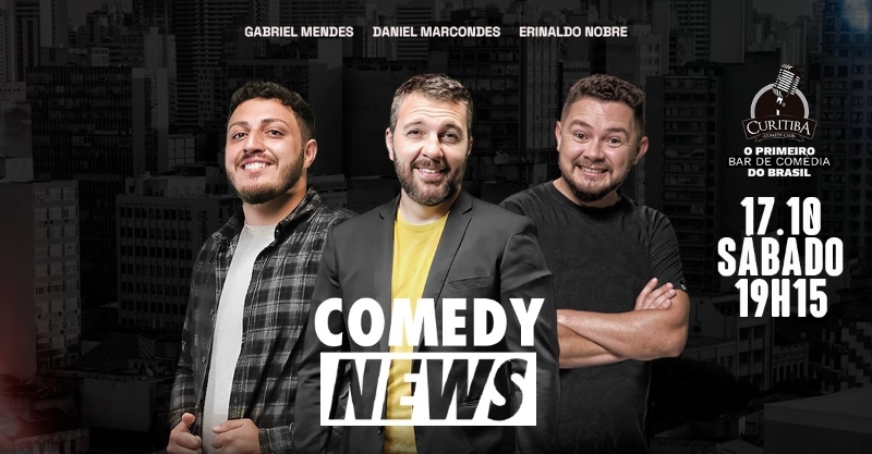 Evento: COMEDY NEWS - AS NOTICIAS MAIS ZOADAS DA SEMANA