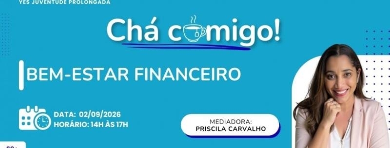 Chá Comigo: Bem-Estar Financeiro