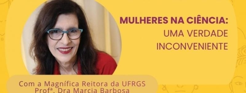 Mulheres na Ciência : Uma Verdade Inconveniente