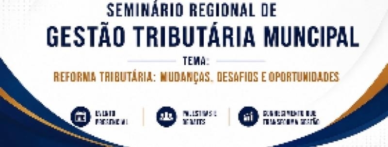 VIII SEMINÁRIO REGIONAL DE GESTÃO TRIBUTÁRIA MUNICIPAL