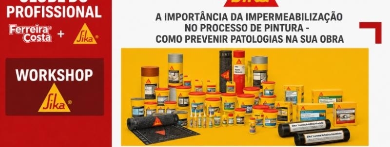 CLUBE DO PROFISSIONAL FERREIRA COSTA | WORKSHOP SIKA