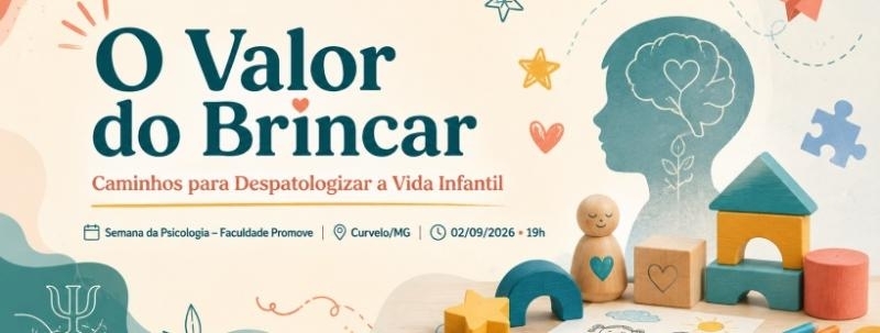 Evento: O Valor do Brincar: Caminhos para Despatologizar a Vida Infantil