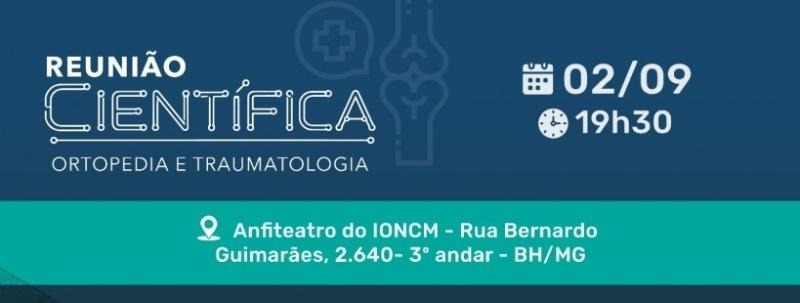 Evento: REUNIÃO CIENTÍFICA DA ORTOPEDIA E TRAUMATOLOGIA
