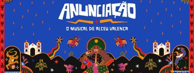 Evento: ANUNCIAÇÃO  - O Musical de Alceu Valença (Teatro do Parque - Recife)