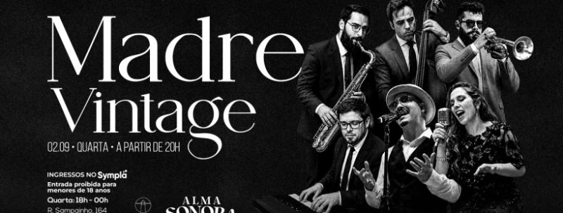 Evento: MADRE VINTAGE NO ALMA CAMPINAS | 02.09