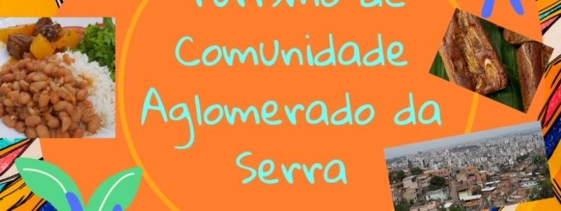 Turismo de Comunidade - Aglomerado da Serra