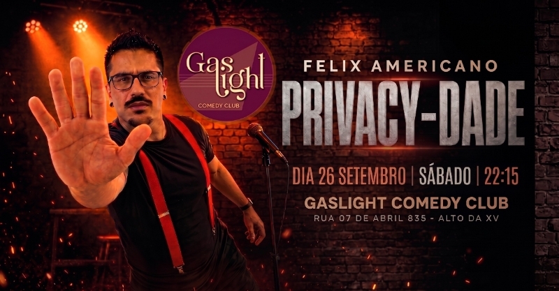 Evento: PRIVACY-DADE COM FELIX AMERICANO