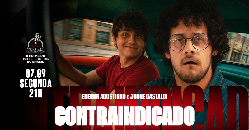 EDEGAR AGOSTINHO E JORGE GASTALDI - CONTRAINDICADO STAND UP COMEDY