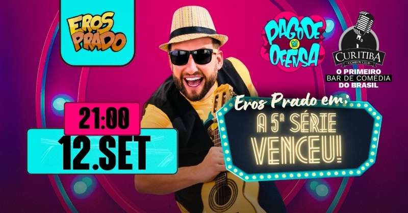 EROS PRADO " A QUINTA SÉRIE VENCEU!"